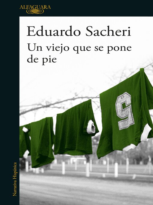 Title details for Un viejo que se pone de pie by Eduardo Sacheri - Available